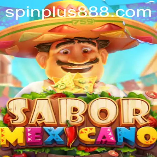 Discover the Exciting World of SaborMexicano: A New Gaming Experience with SpinPlus
